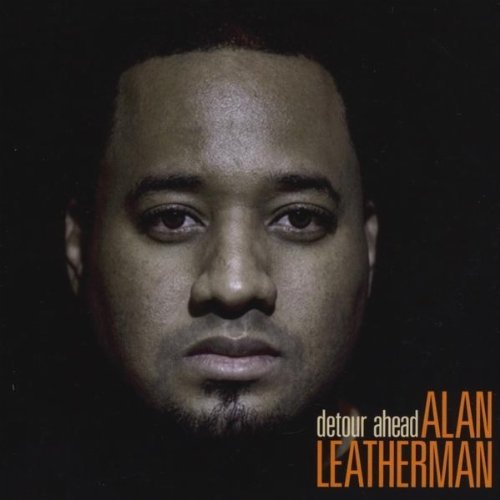 Alan Leatherman - Detour Ahead