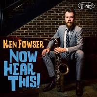 Ken Fowser, Now Hear This